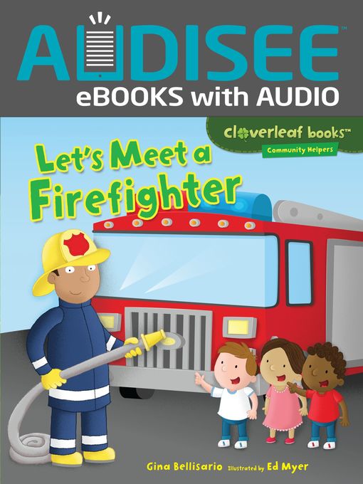 Title details for Let's Meet a Firefighter by Gina Bellisario - Available